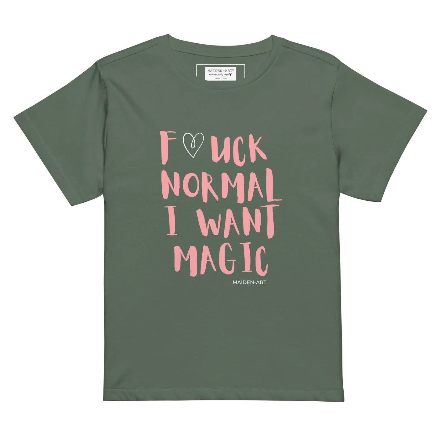 women's t-shirt F*CK NORMAL I WANT MAGIC Women’s high-waisted t-shirt